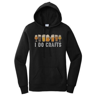 Craft Beer Vintage I Do Crafts Home Brew Women's Pullover Hoodie