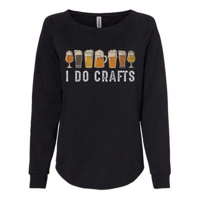 Craft Beer Vintage I Do Crafts Home Brew Womens California Wash Sweatshirt