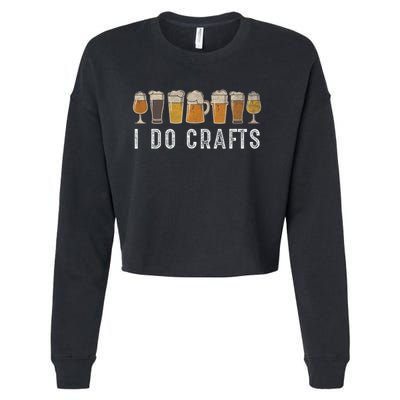 Craft Beer Vintage I Do Crafts Home Brew Cropped Pullover Crew