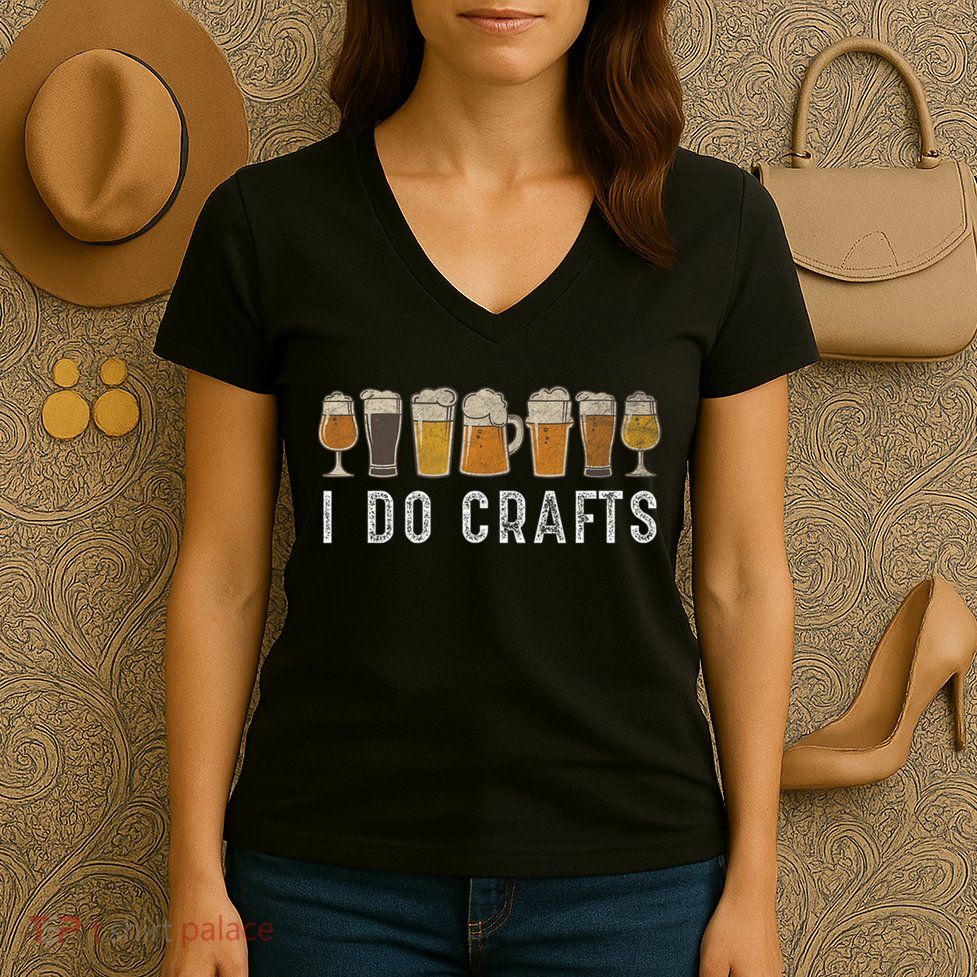 Craft Beer Vintage I Do Crafts Home Brew Women's V-Neck T-Shirt