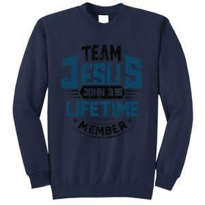 Christian Bible Verse Team Jesus Lifetime Member Scripture Tall Sweatshirt