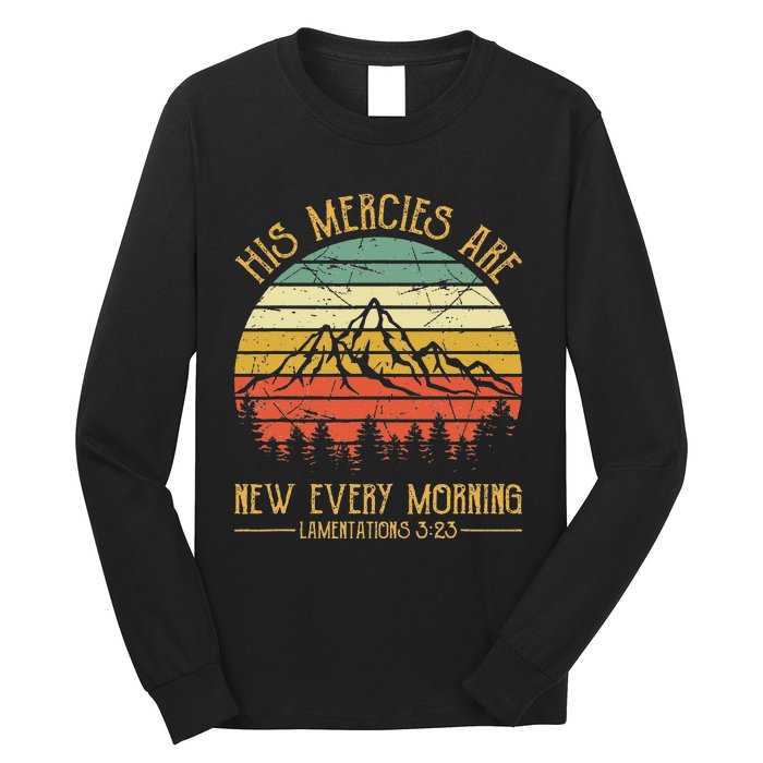 Christian Bible Verse His Mercies Are New Every Morning Long Sleeve Shirt