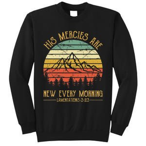 Christian Bible Verse His Mercies Are New Every Morning Sweatshirt