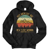 Christian Bible Verse His Mercies Are New Every Morning Tie Dye Hoodie