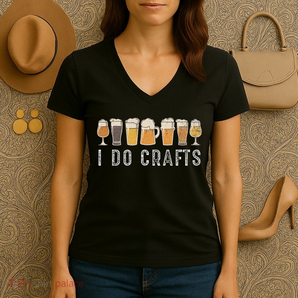 Craft Beer Vintage I Do Crafts Home Brew Art Cute Women's V-Neck T-Shirt