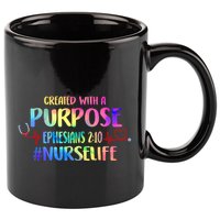 Christian Bible Verse Nurses Day Z18 Created With A Purpose Nurse Life Nursing C 11oz C Handle Ceramic Mug