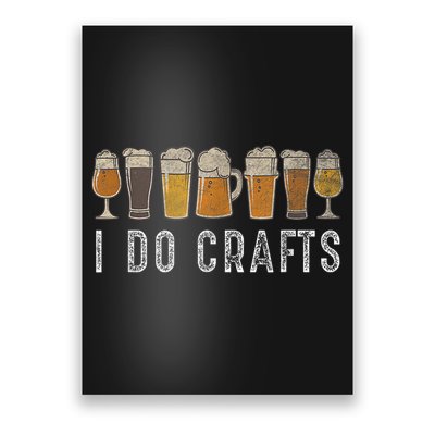 Craft Beer Vintage I Do Crafts Home Brew Art Poster
