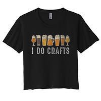 Craft Beer Vintage I Do Crafts Home Brew Art Women's Crop Top Tee