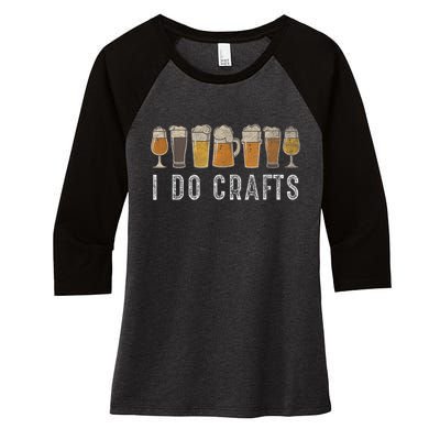 Craft Beer Vintage I Do Crafts Home Brew Art Women's Tri-Blend 3/4-Sleeve Raglan Shirt