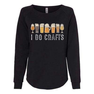 Craft Beer Vintage I Do Crafts Home Brew Art Womens California Wash Sweatshirt