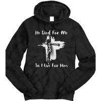 Christian Bible Verse Jesus Died For Me Tie Dye Hoodie