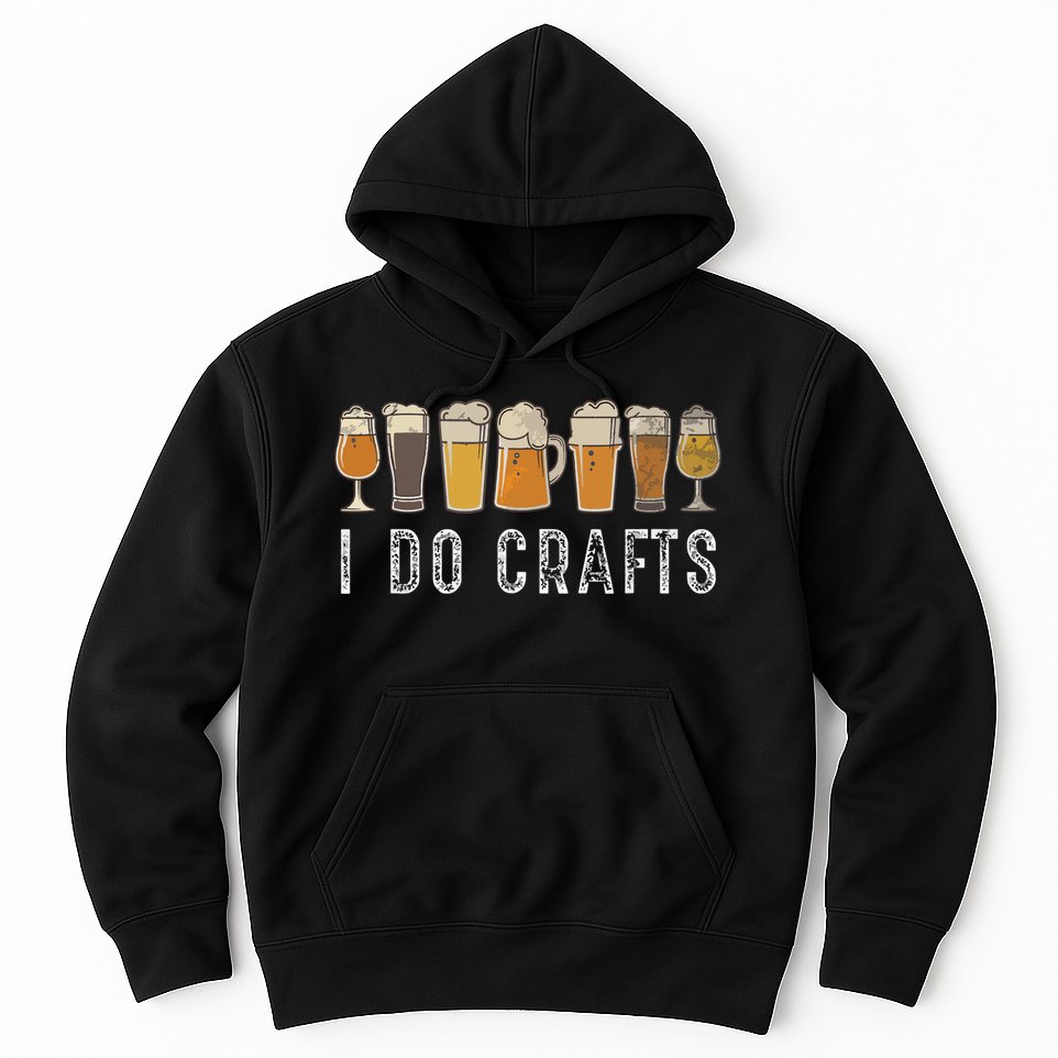 Craft Beer Vintage I Do Crafts Home Brew Art Hoodie