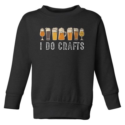 Craft Beer Vintage I Do Crafts Home Brew Art Toddler Sweatshirt