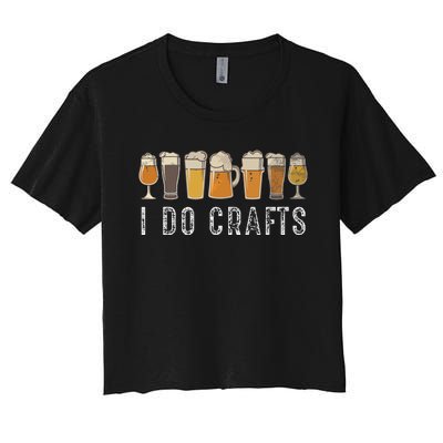 Craft Beer Vintage I Do Crafts Home Brew Art Women's Crop Top Tee