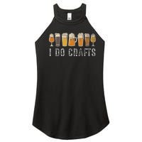 Craft Beer Vintage I Do Crafts Home Brew Art Women's Perfect Tri Rocker Tank