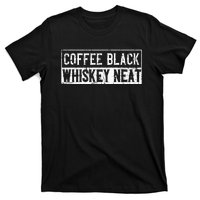 Coffee Black Whiskey Funny Neat Bourbon Whisky Scotch T-Shirt