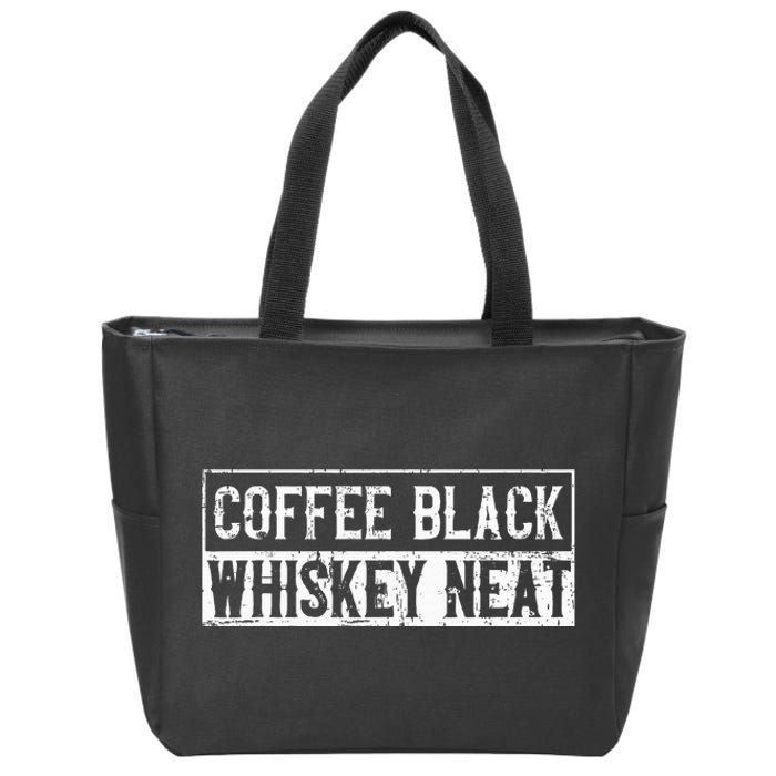 Coffee Black Whiskey Funny Neat Bourbon Whisky Scotch Zip Tote Bag