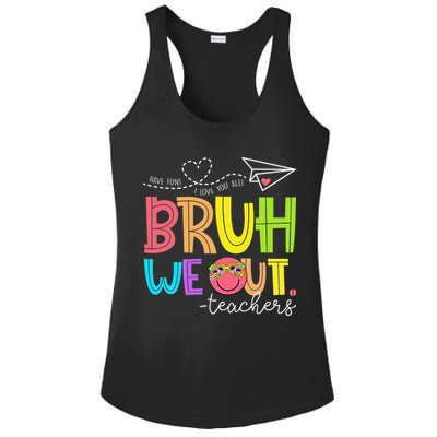 Cute Bruh We Out Teachers Last Day End Of School Year Ladies PosiCharge Competitor Racerback Tank