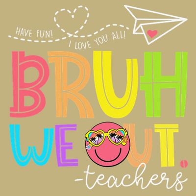 Cute Bruh We Out Teachers Last Day End Of School Year T-Shirt