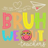 Cute Bruh We Out Teachers Last Day End Of School Year Cooling Performance Long Sleeve Crew