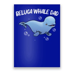 Cool Beluga Whale For Dad Father Orca Whales Save The Ocean Gift Poster