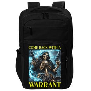 Come Back With A Warrant Cringe Skeleton Impact Tech Backpack