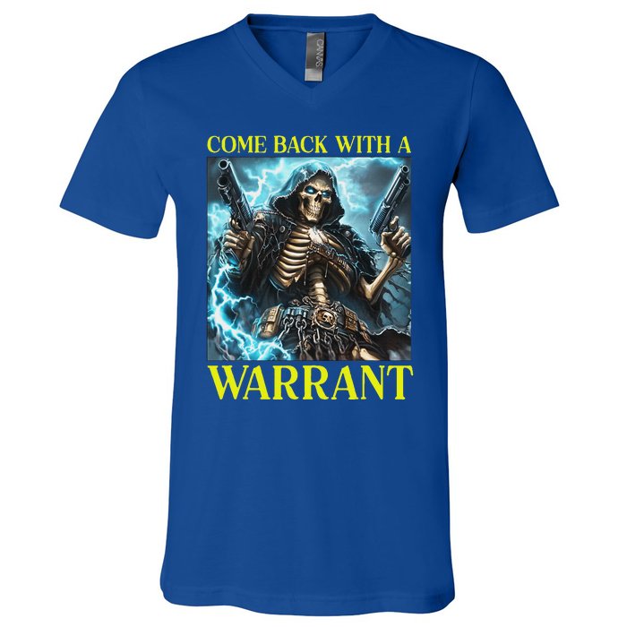 Come Back With A Warrant Cringe Skeleton V-Neck T-Shirt