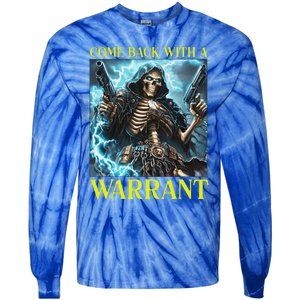 Come Back With A Warrant Cringe Skeleton Tie-Dye Long Sleeve Shirt