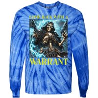 Come Back With A Warrant Cringe Skeleton Tie-Dye Long Sleeve Shirt