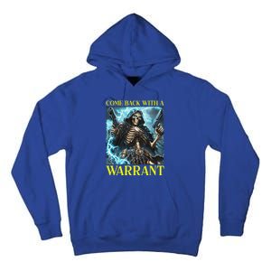 Come Back With A Warrant Cringe Skeleton Tall Hoodie