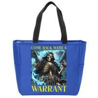 Come Back With A Warrant Cringe Skeleton Zip Tote Bag