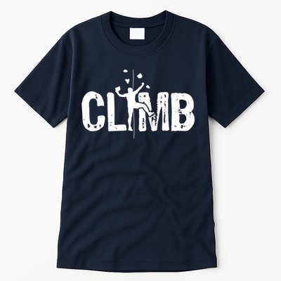 Climb Bouldering Wall Climber Rock Climbing Mountaineer Tall T-Shirt