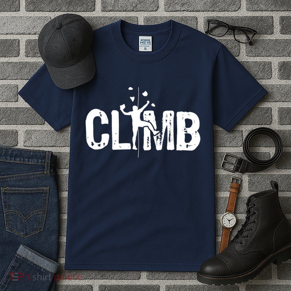 Climb Bouldering Wall Climber Rock Climbing Mountaineer Tall T-Shirt