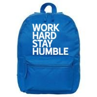 Classic Bold Work Hard Stay Humble Keepsake Lifestyle Motto Gift 16 in Basic Backpack