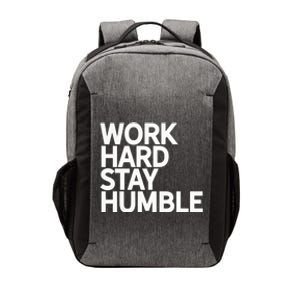 Classic Bold Work Hard Stay Humble Keepsake Lifestyle Motto Gift Vector Backpack