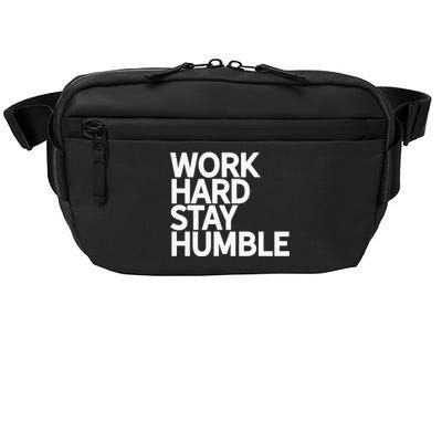 Classic Bold Work Hard Stay Humble Keepsake Lifestyle Motto Gift Crossbody Pack