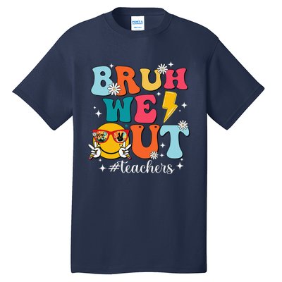 Cute Bruh We Out End Of School Year Teacher Summer Teachers Tall T-Shirt