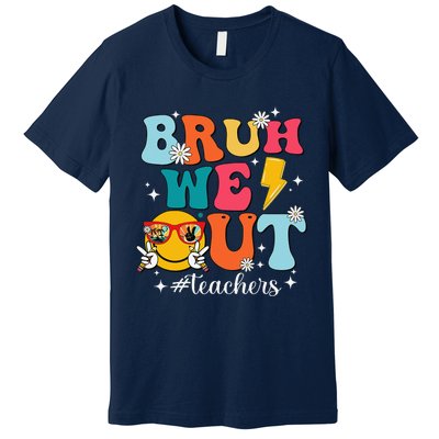 Cute Bruh We Out End Of School Year Teacher Summer Teachers Premium T-Shirt