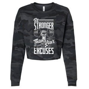 Calisthenics Body Workout Be Stronger Than Your Excuses Great Gift Cropped Pullover Crew