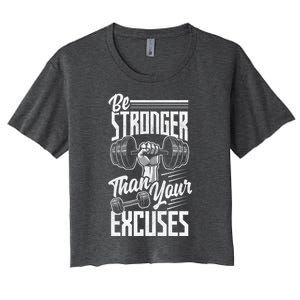 Calisthenics Body Workout Be Stronger Than Your Excuses Great Gift Women's Crop Top Tee