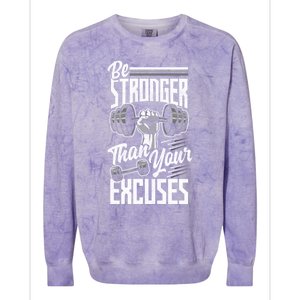 Calisthenics Body Workout Be Stronger Than Your Excuses Cool Gift Colorblast Crewneck Sweatshirt