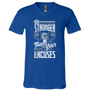 Calisthenics Body Workout Be Stronger Than Your Excuses Cool Gift V-Neck T-Shirt