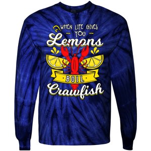 Crawfish Boil When Life Gives You Lemons Crayfish Festival Tie-Dye Long Sleeve Shirt