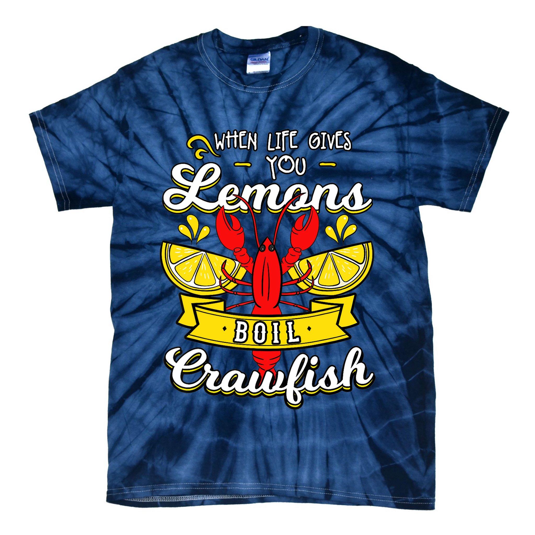 Crawfish Boil When Life Gives You Lemons Crayfish Festival Tie-Dye T-Shirt