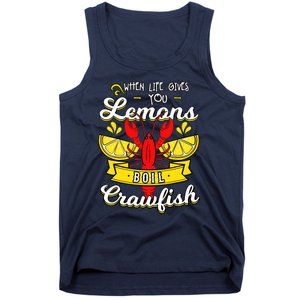 Crawfish Boil When Life Gives You Lemons Crayfish Festival Tank Top