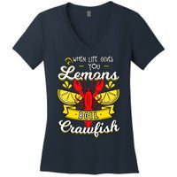 Crawfish Boil When Life Gives You Lemons Crayfish Festival Women's V-Neck T-Shirt