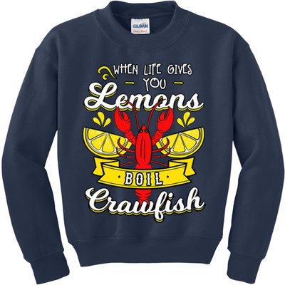 Crawfish Boil When Life Gives You Lemons Crayfish Festival Kids Sweatshirt