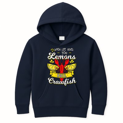 Crawfish Boil When Life Gives You Lemons Crayfish Festival Kids Hoodie