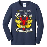 Crawfish Boil When Life Gives You Lemons Crayfish Festival Kids Long Sleeve Shirt