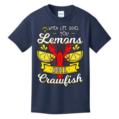 Crawfish Boil When Life Gives You Lemons Crayfish Festival Kids T-Shirt